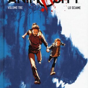 Animosity Vol. 3 - Lo Sciame - Cartonato - Collana Aftershock - Saldapress - Italiano