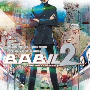 Babil 2 The Returner 11 - Storie di Kappa 252 - Edizioni Star Comics - Italiano