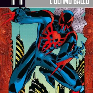 Spider-Man 2099 Vol. 6 - L'Ultimo Ballo - 2099 Collection 6 - Panini Comics - Italiano