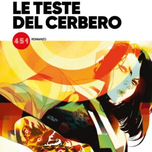 Le Teste del Cerbero - Romanzo - 451 - Edizioni BD - Italiano
