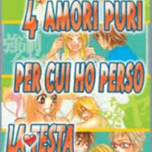 4 Amori Puri Per Cui Ho Perso La Testa - Girls Garden Series - Flashbook - Italiano