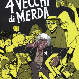 4 Vecchi di Merda - Coconino Press - Italiano