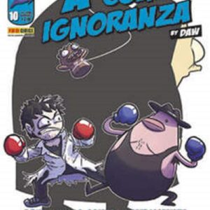 A Come Ignoranza 10 - Panini Comics - Italiano
