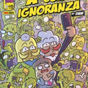 A Come Ignoranza 11 - Panini Comics - Italiano