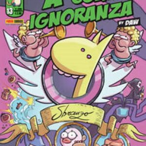 A Come Ignoranza 13 - Panini Comics - Italiano