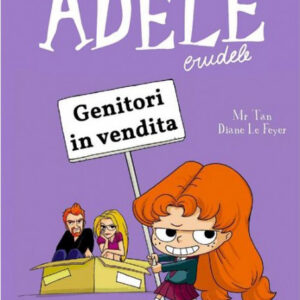 Adele Crudele - Genitori in Vendita - 7-Up Kids - Becco Giallo - Italiano
