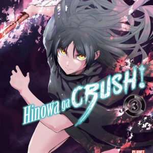 Akame Ga Kill - Hinowa Ga Crush! 3 - Manga Blade 56 - Panini Comics - Italiano
