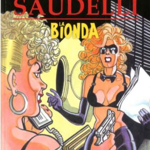 I Grandi Maestri 36 - Saudelli: La Bionda 3 - Gli Albi della Cosmo 44 - Editoriale Cosmo - Italiano