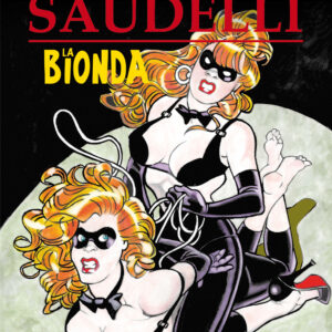 I Grandi Maestri 39 - Saudelli: La Bionda 6 - Gli Albi della Cosmo 46 - Editoriale Cosmo - Italiano