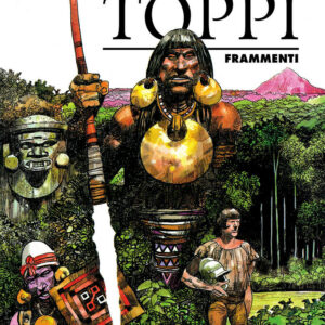 I Grandi Maestri 48 - Toppi: Frammenti - Gli Albi della Cosmo 55 - Editoriale Cosmo - Italiano