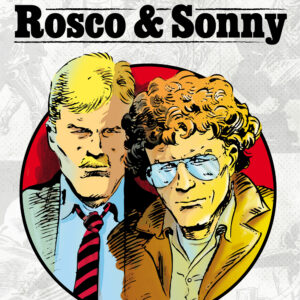 I Grandi Maestri 60 - Carlo Nizzi, Giancarlo Alessandrini - Rosco e Sonny 1 - Gli Albi della Cosmo 67 - Editoriale Cosmo - Italiano