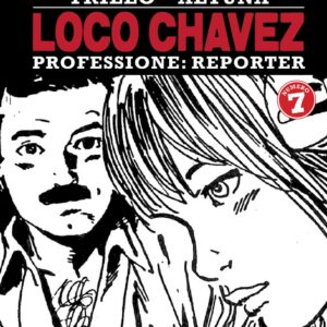 I Grandi Maestri Special 41 - Trillo / Altuna - Loco Chavez 7 - Gli Albi della Cosmo 72 - Editoriale Cosmo - Italiano