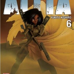 Alita 6 - Prima Ristampa - Panini Comics - Italiano