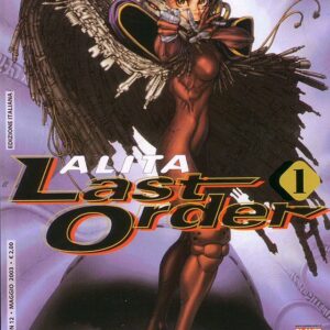 Alita Last Order 1 - Panini Comics - Italiano
