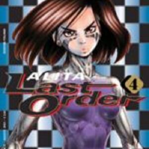 Alita Last Order 4 - Panini Comics - Italiano