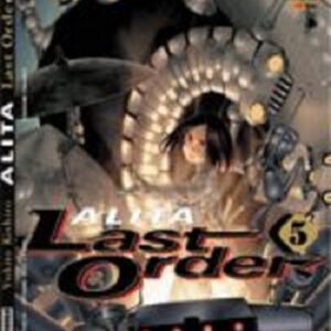 Alita Last Order 5 - Panini Comics - Italiano