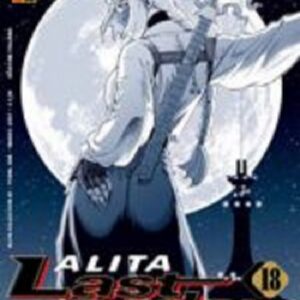 Alita Last Order 18 - Panini Comics - Italiano