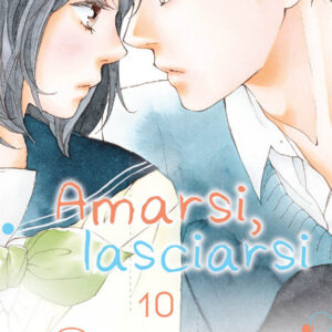 Amarsi, Lasciarsi 10 - Planet Ai 35 - Panini Comics - Italiano