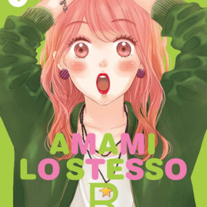 Amami lo Stesso R 4 - Panini Comics - Italiano