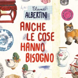 Anche le Cose Hanno Bisogno - Rizzoli Lizard - Italiano