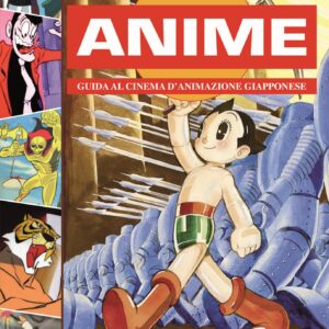Anime - Guida al Cinema d'Animazione Giapponese - Kappalab - Italiano