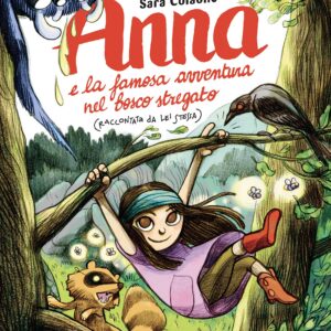 Anna e La Famosa Avventura nel Bosco Stregato - Bao Publishing - Italiano