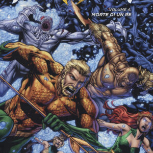 Aquaman 4 - Morte di Un Re - New 52 Library - RW Lion - Italiano