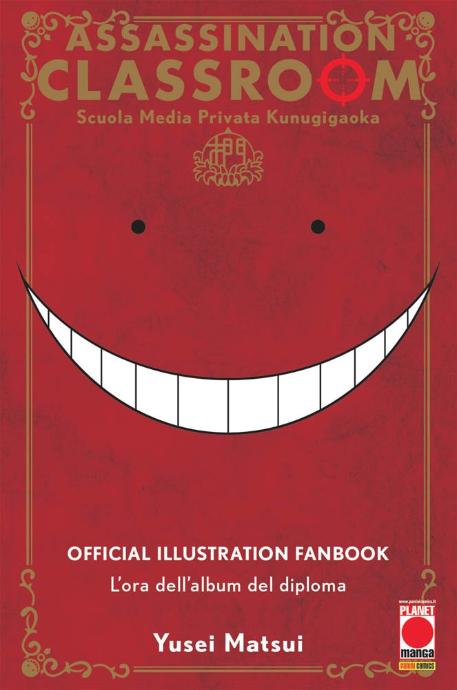 Assassination Classroom - Official Illustration Fanbook - L'Ora dell'Album del Diploma - Panini Comics - Italiano