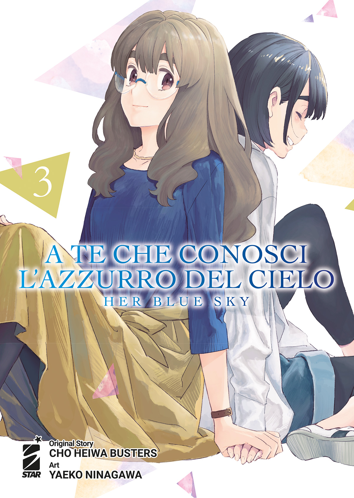 A Te Che Conosci l'Azzurro del Cielo - Her Blue Sky 3 - Edizioni Star Comics - Italiano
