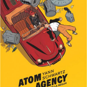 Atom Agency Vol. 1 - I Gioielli della Begum - Nona Arte - Editoriale Cosmo - Italiano