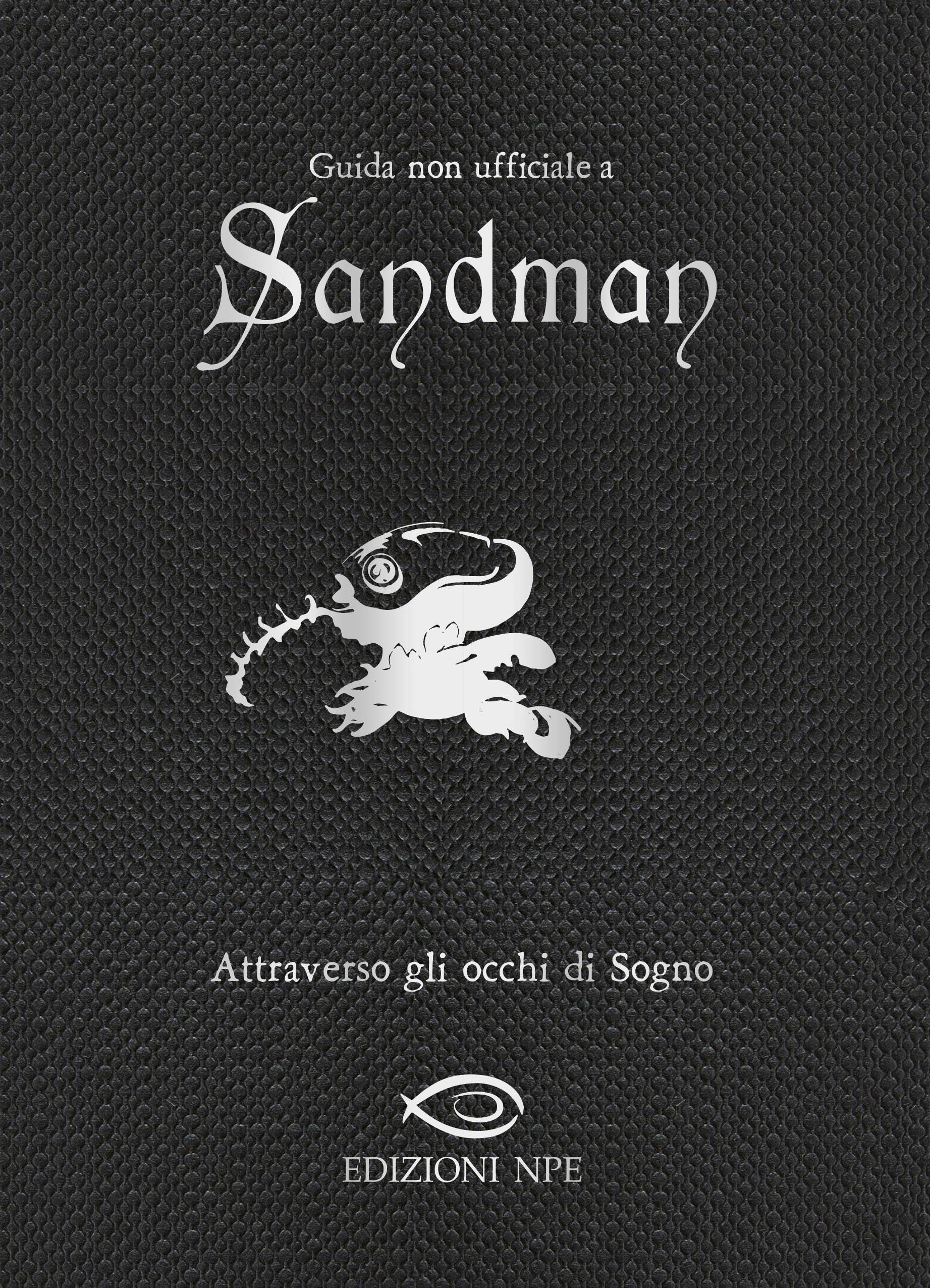 Attraverso gli Occhi di Sandman - Guida non Ufficiale a Sandman - Edizioni NPE - Italiano