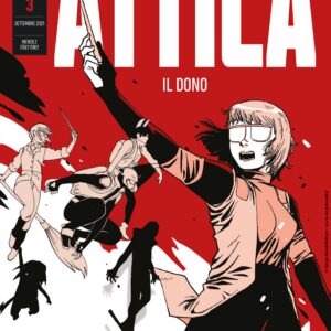Attica 3 - Il Dono - Audace - Sergio Bonelli Editore - Italiano