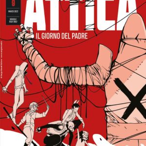 Attica 9 - Il Giorno del Padre - Audace - Sergio Bonelli Editore - Italiano