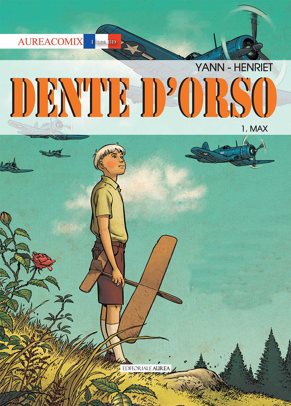 Aureacomix - Dente d'Orso Vol. 1 - Max - Linea BD 58 - Editoriale Aurea - Italiano