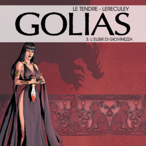 Aureacomix - Golias Vol. 3 - l'Elisir di Giovinezza - Linea BD 59 - Editoriale Aurea - Italiano