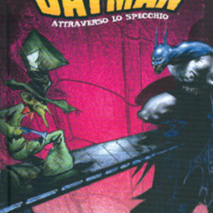 Batman - Attraverso lo Specchio - Grandi Opere DC - RW Lion - Italiano