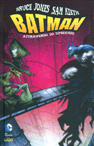 Batman - Attraverso lo Specchio - Grandi Opere DC - RW Lion - Italiano