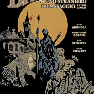 Baltimore Vol. 3 - Uno Straniero di Passaggio e Altre Storie - Magic Press - Italiano
