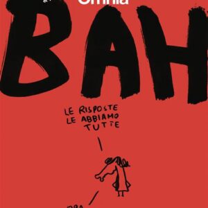 BAH - Gli Scarabocchi di Maicol & Mirco - Bao Publishing - Italiano
