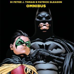 Batman e Robin di Tomasi e Gleason - DC Omnibus - Panini Comics - Italiano