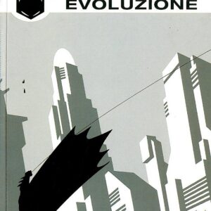 Batman di Greg Rucka Vol. 1 - Evoluzione - Batman Book - RW Lion - Italiano