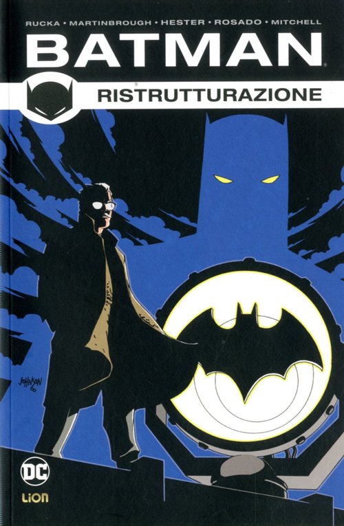 Batman di Greg Rucka Vol. 2 - Ristrutturazione - Batman Book - RW Lion - Italiano