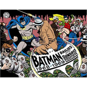 Batman - Le Strisce a Fumetti della Silver Age Vol. 2 - 1968-1969 - Cosmo Books - Editoriale Cosmo - Italiano