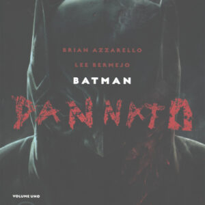 Batman - Dannato 1 - DC Black Label - RW Lion - Italiano