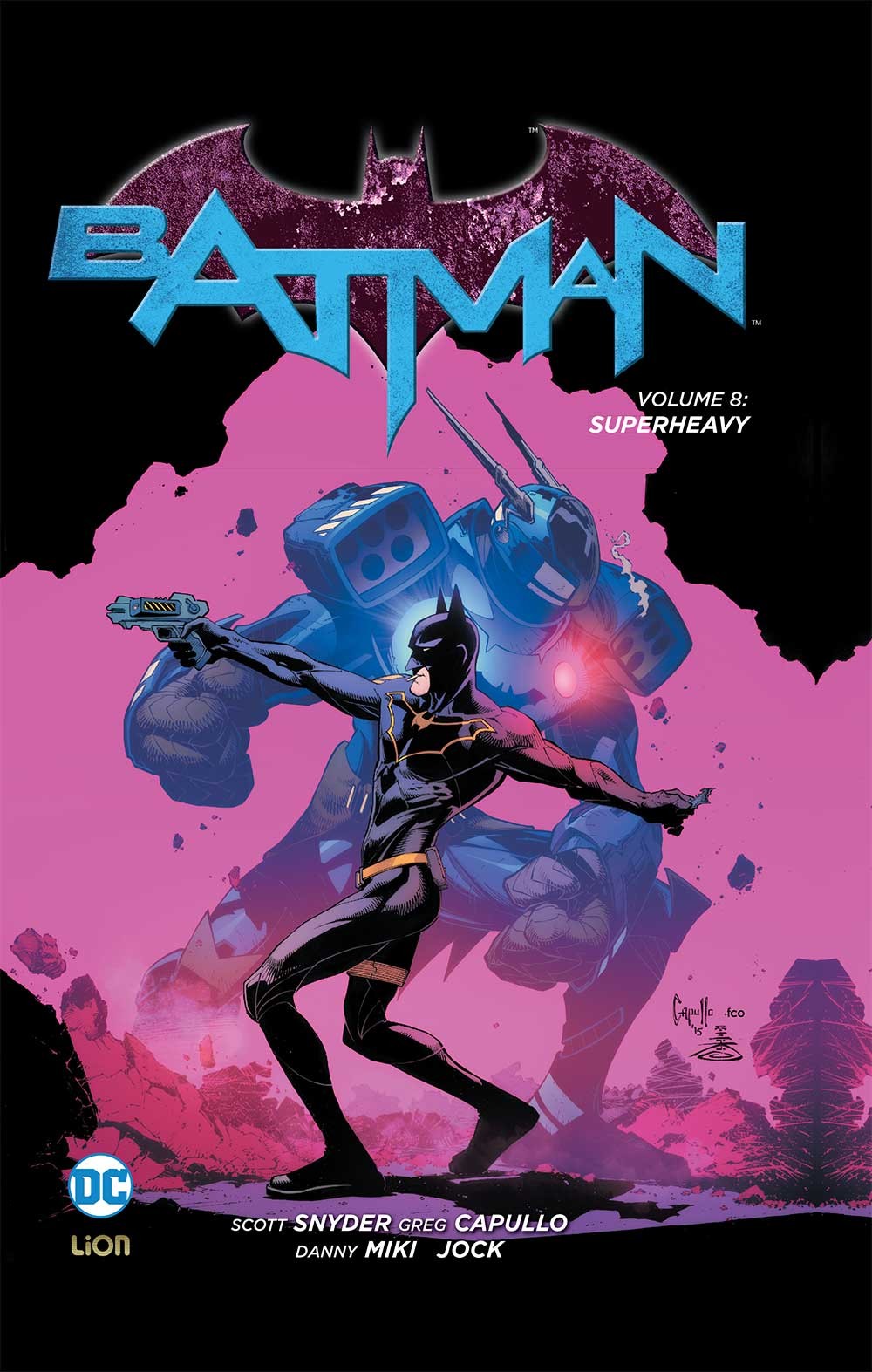 Batman Vol. 8 - Superheavy - New 52 Limited - RW Lion - Italiano
