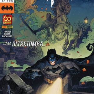 Batman 27 - Dall'Oltretomba, la Vendetta di un Uomo a Cavallo! - Panini Comics - Italiano