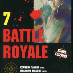 Battle Royale - Nuova Edizione 7 - Prima Ristampa - Panini Comics - Italiano