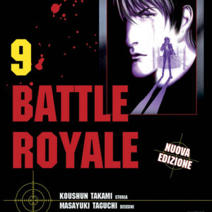 Battle Royale - Nuova Edizione 9 - Prima Ristampa - Panini Comics - Italiano