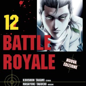 Battle Royale - Nuova Edizione 12 - Prima Ristampa - Panini Comics - Italiano