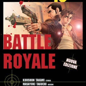Battle Royale - Nuova Edizione 13 - Prima Ristampa - Panini Comics - Italiano